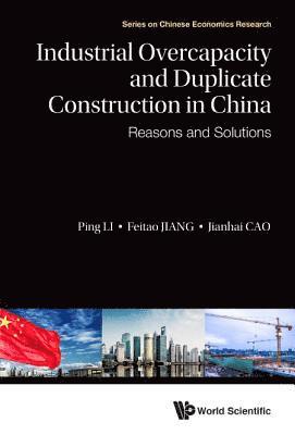 Industrial Overcapacity And Duplicate Construction In China: Reasons And Solutions 1