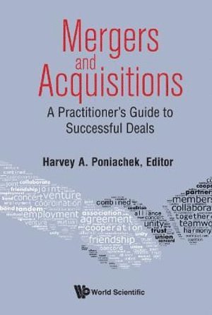 PONIACHEK HARVEY A, Poniachek Harvey A, Harvey A Poniachek, Usa) Poniachek, Harvey A (Rutgers Univ, Harvey A. Poniachek - Mergers & Acquisitions: A Practitioner's Guide To Successful Deals, Inbunden