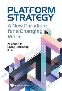 bokomslag Platform Strategy: A New Paradigm For A Changing World