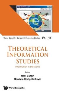 bokomslag Theoretical Information Studies: Information In The World