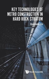 bokomslag Key Technologies Of Metro Construction In Hard Rock Stratum