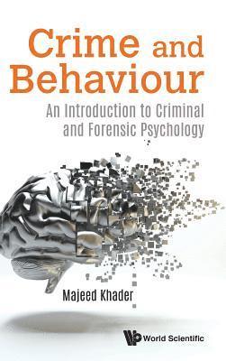 bokomslag Crime And Behaviour: An Introduction To Criminal And Forensic Psychology