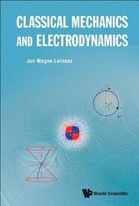 bokomslag Classical Mechanics And Electrodynamics