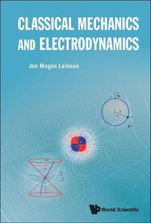 bokomslag Classical Mechanics And Electrodynamics