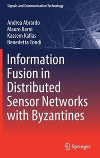 bokomslag Information Fusion in Distributed Sensor Networks with Byzantines