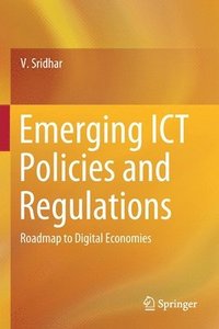 bokomslag Emerging ICT Policies and Regulations