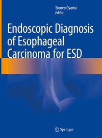 bokomslag Endoscopic Diagnosis of Esophageal Carcinoma for ESD