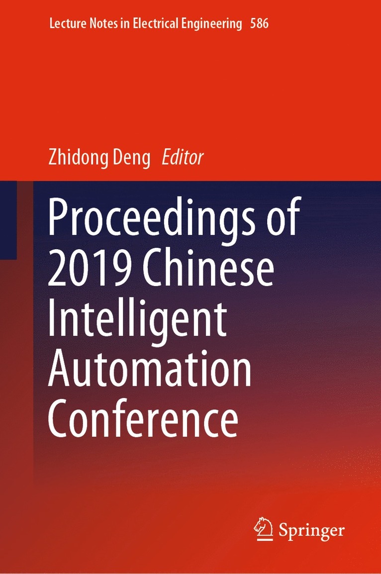Proceedings of 2019 Chinese Intelligent Automation Conference