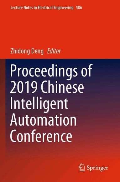 Zhidong Deng - Proceedings of 2019 Chinese Intelligent Automation Conference, Häftad