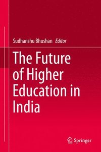 bokomslag The Future of Higher Education in India
