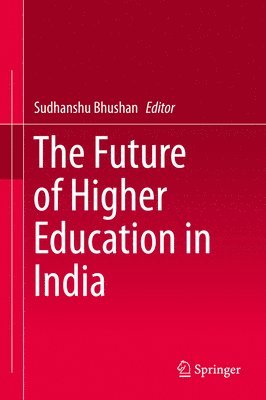 The Future of Higher Education in India 1