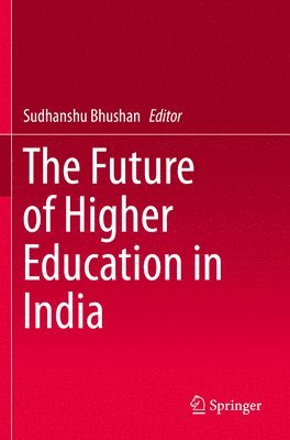 The Future of Higher Education in India 1