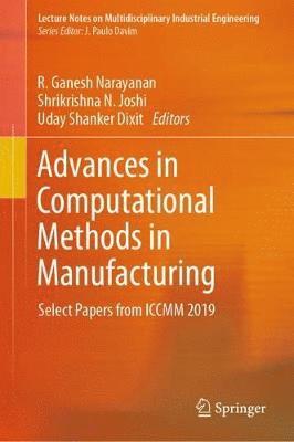 Advances in Computational Methods in Manufacturing 1