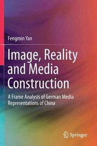 bokomslag Image, Reality and Media Construction