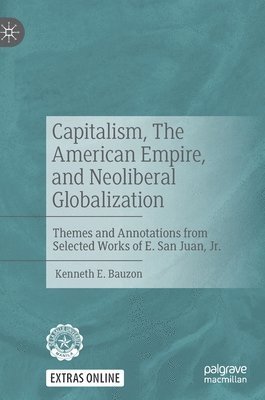 bokomslag Capitalism, The American Empire, and Neoliberal Globalization