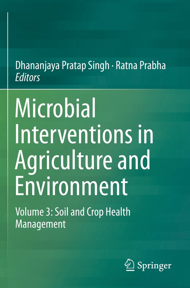 Microbial Interventions in Agriculture and Environment