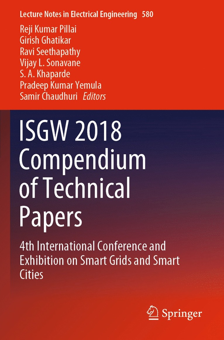 Reji Kumar Pillai, Girish Ghatikar, Ravi Seethapathy, Vijay L. Sonavane, S. A. Khaparde, Pradeep Kumar Yemula, Samir Chaudhuri - ISGW 2018 Compendium of Technical Papers, Häftad