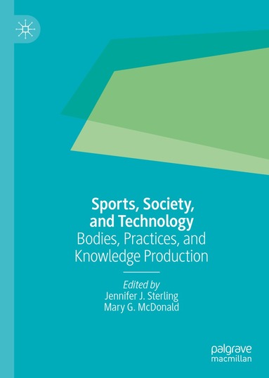 Jennifer J. Sterling, Mary G. McDonald - Sports, Society, and Technology, Inbunden