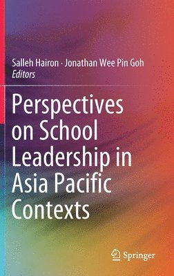 Perspectives on School Leadership in Asia Pacific Contexts 1