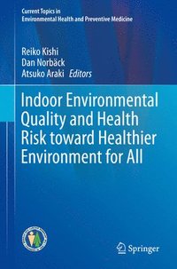 bokomslag Indoor Environmental Quality and Health Risk toward Healthier Environment for All