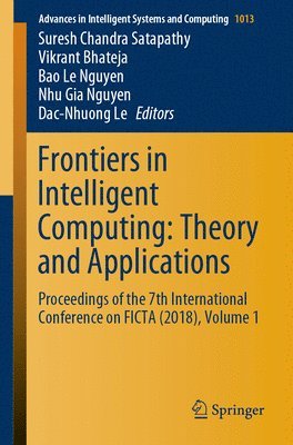 Frontiers in Intelligent Computing: Theory and Applications 1