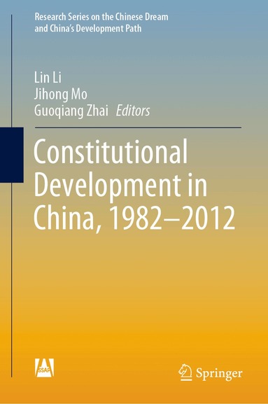 Lin Li, Jihong Mo, Guoqiang Zhai - Constitutional Development in China, 1982-2012, Inbunden