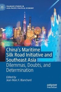 bokomslag China's Maritime Silk Road Initiative and Southeast Asia