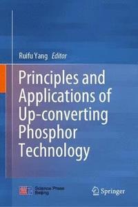 bokomslag Principles and Applications of Up-converting Phosphor Technology