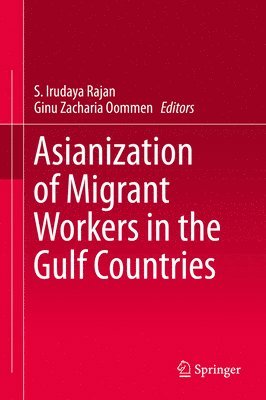 bokomslag Asianization of Migrant Workers in the Gulf Countries