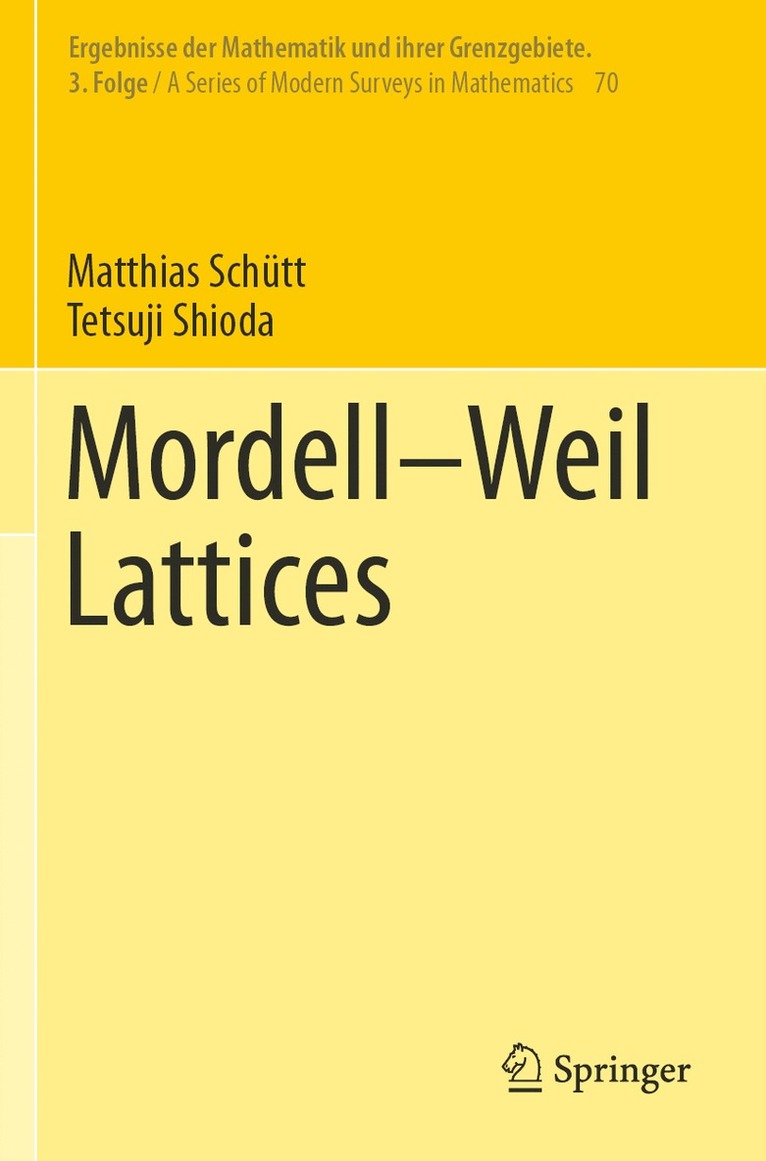 Matthias Schütt, Tetsuji Shioda, Matthias Schutt - Mordell–Weil Lattices, Häftad