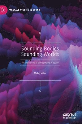 Sounding Bodies Sounding Worlds 1