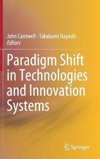 bokomslag Paradigm Shift in Technologies and Innovation Systems