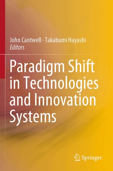 Rutgers University, Takabumi Hayashi - Paradigm Shift in Technologies and Innovation Systems, Häftad
