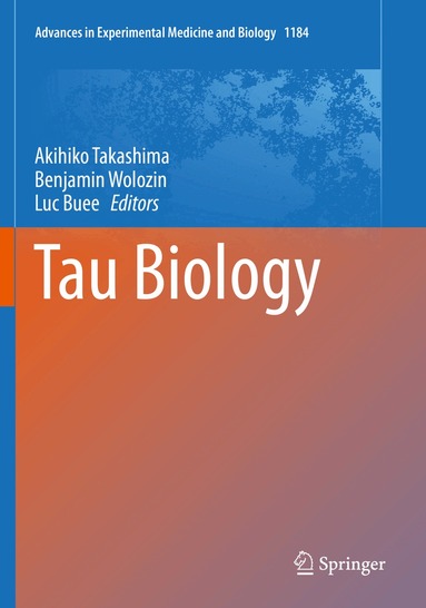 Akihiko Takashima, Benjamin Wolozin, Luc Buee - Tau Biology, Häftad