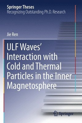 bokomslag ULF Waves' Interaction with Cold and Thermal Particles in the Inner Magnetosphere