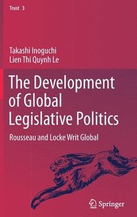bokomslag The Development of Global Legislative Politics
