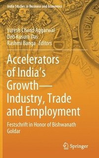 bokomslag Accelerators of India's GrowthIndustry, Trade and Employment
