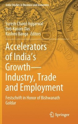 bokomslag Accelerators of India's Growth-Industry, Trade and Employment