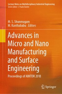 bokomslag Advances in Micro and Nano Manufacturing and Surface Engineering