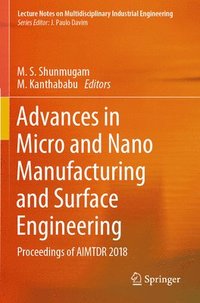bokomslag Advances in Micro and Nano Manufacturing and Surface Engineering