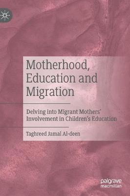 bokomslag Motherhood, Education and Migration