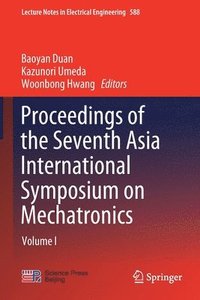 bokomslag Proceedings of the Seventh Asia International Symposium on Mechatronics