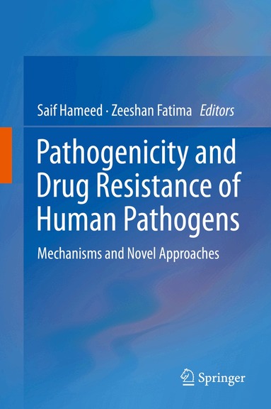 Saif Hameed, Zeeshan Fatima - Pathogenicity and Drug Resistance of Human Pathogens, Inbunden