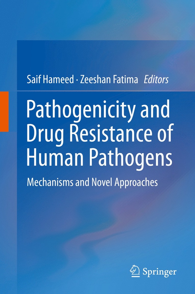 Saif Hameed, Zeeshan Fatima - Pathogenicity and Drug Resistance of Human Pathogens, Inbunden