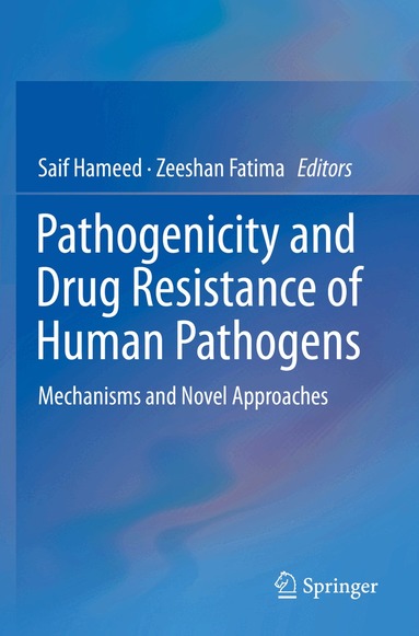Saif Hameed, Zeeshan Fatima - Pathogenicity and Drug Resistance of Human Pathogens, Häftad