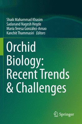 Orchid Biology: Recent Trends & Challenges 1