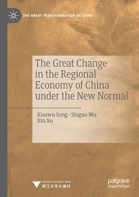 The Great Change in the Regional Economy of China under the New Normal 1