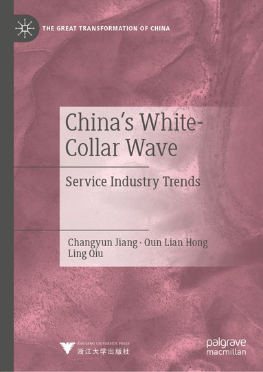 Changyun Jiang, Qun Lian Hong, Ling Qiu - China's White-Collar Wave, Inbunden