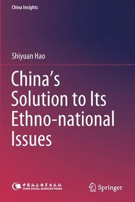 China's Solution to Its Ethno-national Issues 1