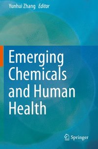 bokomslag Emerging Chemicals and Human Health